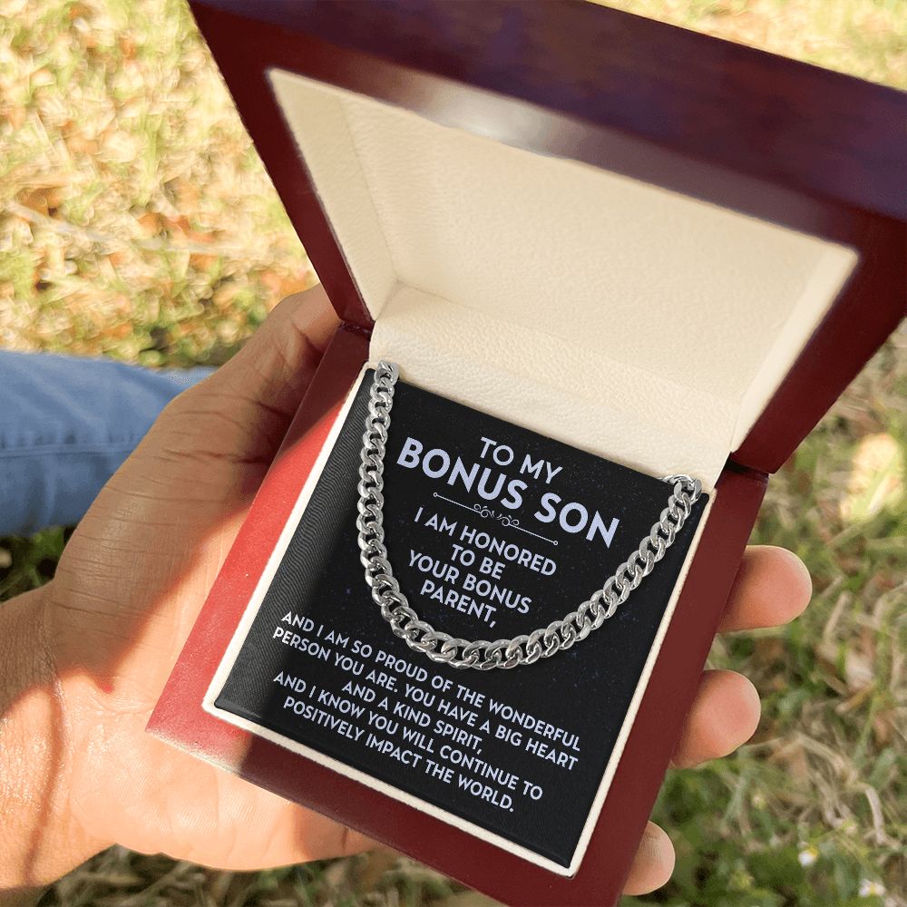 To My Bonus Son - I Am Honored To Be Your Bonus Parent