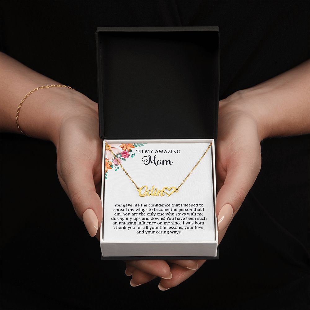 To My Amazing Mom - You Gave Me The Confidence (Custom Name Necklace)