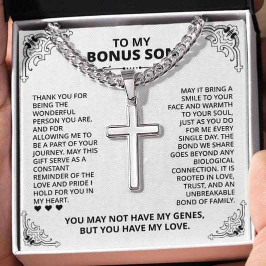 To My Bonus Son - You May Not Have My Genes, But You Have My Love Cross Necklace)