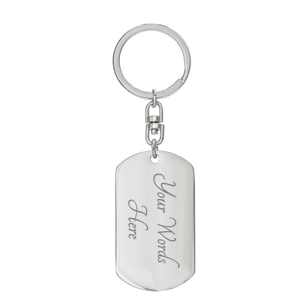 To My Dad - You Are The Greatest (Dog Tag Key Chain)