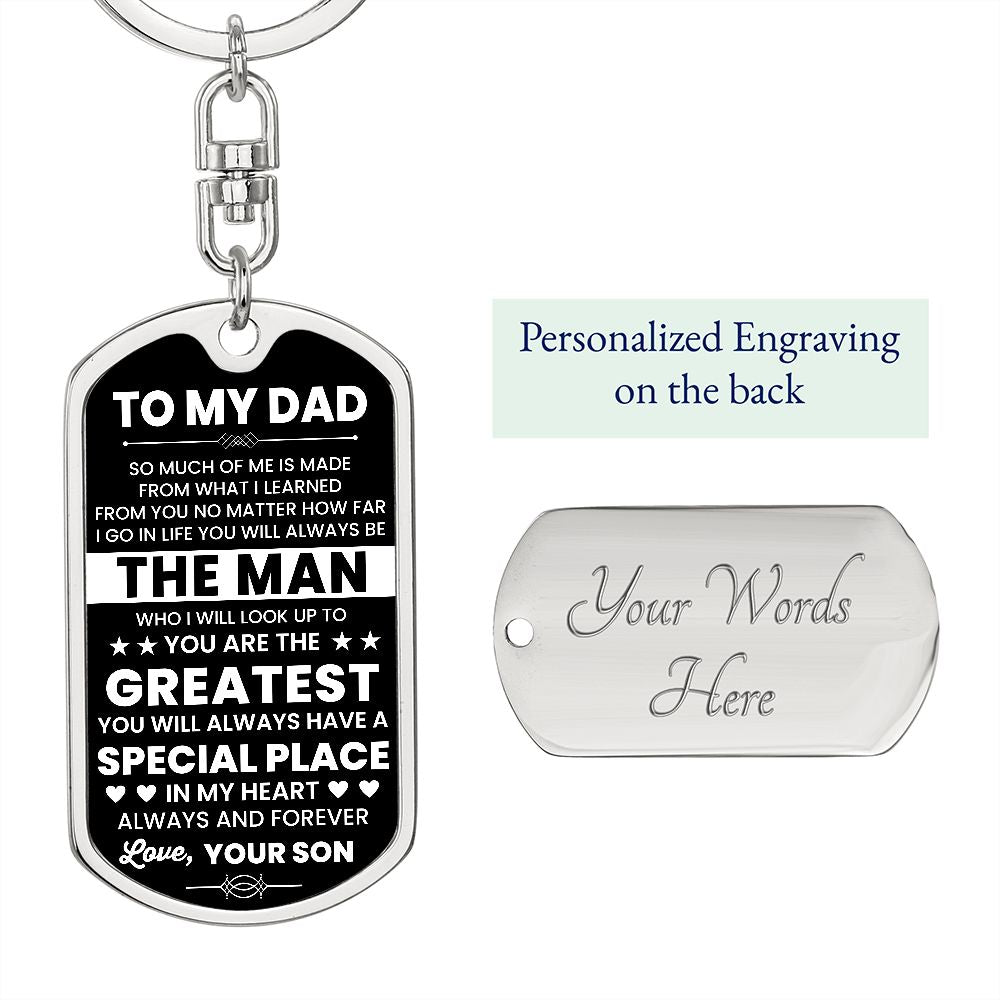 To My Dad - You Are The Greatest (Dog Tag Key Chain)