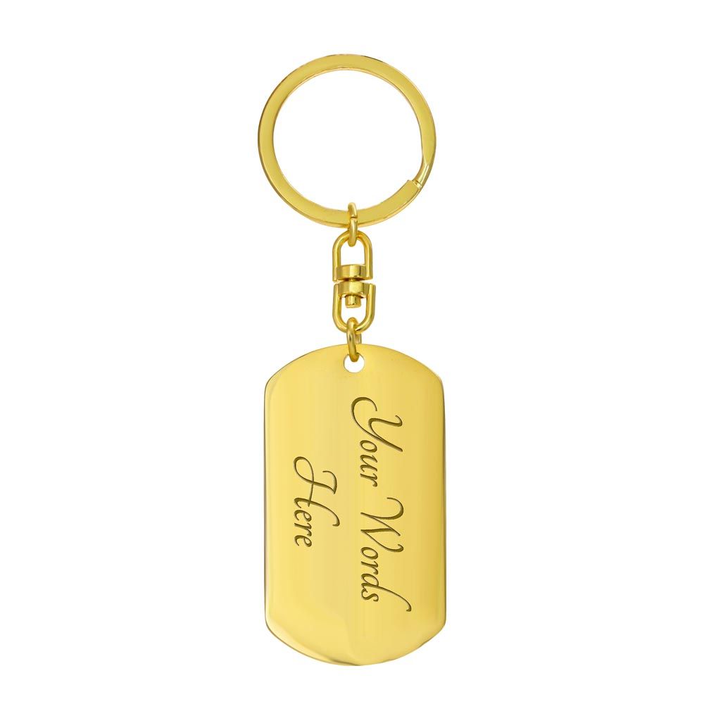 To My Dad - You Are The Greatest (Dog Tag Key Chain)