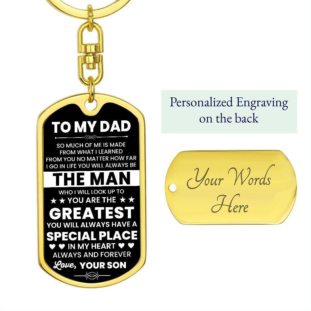 To My Dad - You Are The Greatest (Dog Tag Key Chain)