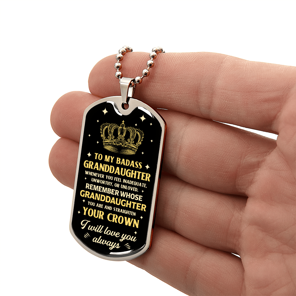 To My Granddaughter – Your Crown Will Never Fall Dog Tag Necklace