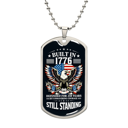 Built in 1776 Dog Tag – Patriotic Veteran Gift