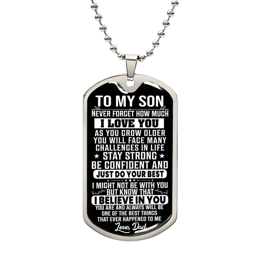 To My Son – I Believe In You Dog Tag Necklace Gift