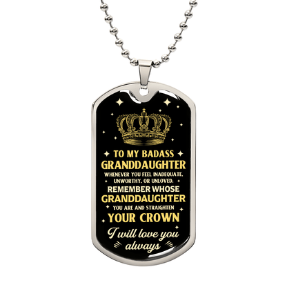 To My Granddaughter – Your Crown Will Never Fall Dog Tag Necklace