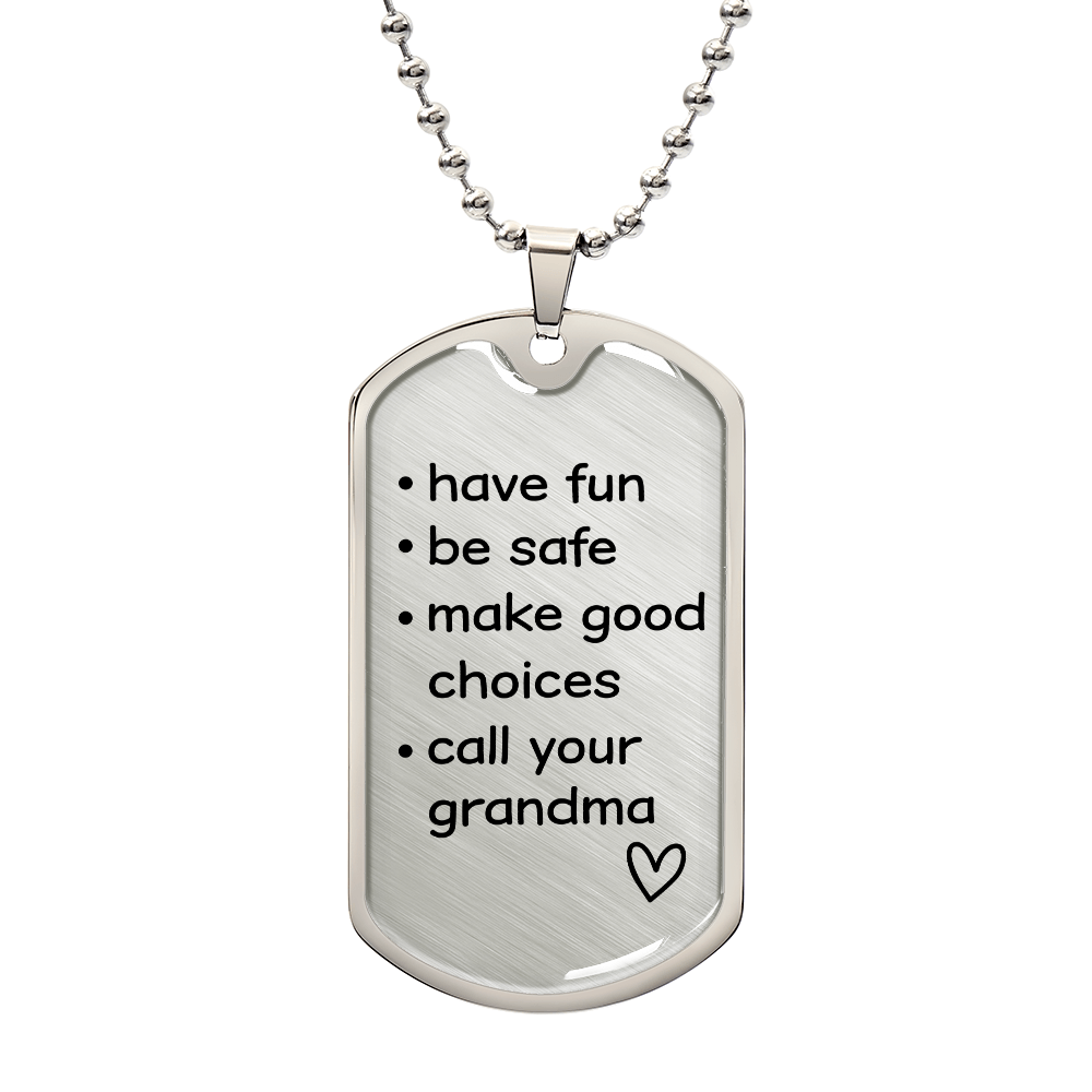 Call Your Grandma -  Dog Tag Necklace