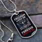 Freedom Lives On Dog Tag – Patriotic Veteran Gift