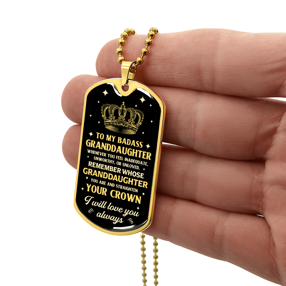 To My Granddaughter – Your Crown Will Never Fall Dog Tag Necklace