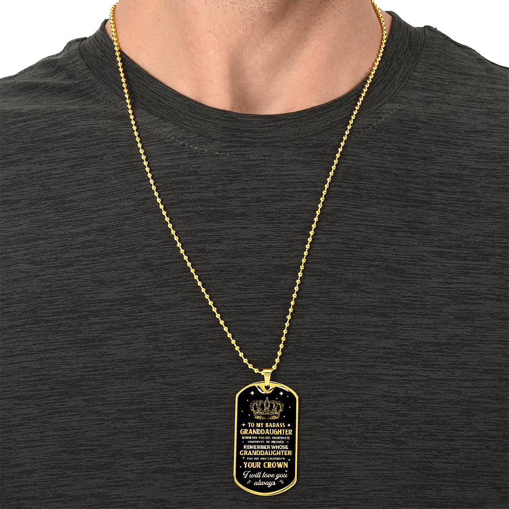 To My Granddaughter – Your Crown Will Never Fall Dog Tag Necklace