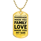 To My Son – Marriage Made You Family Love Made You My Son Dog Tag