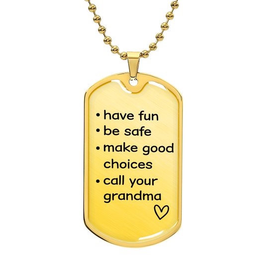 Call Your Grandma -  Dog Tag Necklace