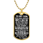 To My Son – I Believe In You Dog Tag Necklace Gift
