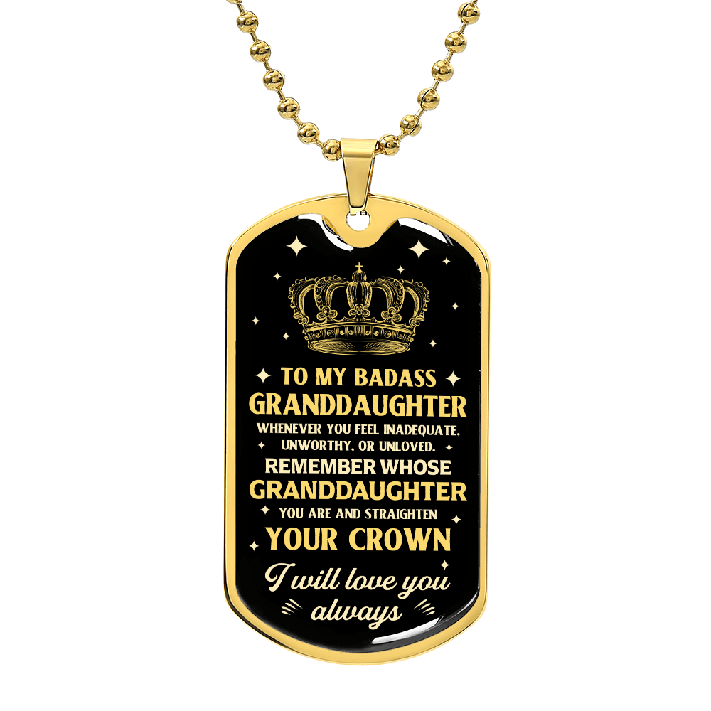 To My Granddaughter – Your Crown Will Never Fall Dog Tag Necklace
