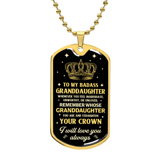 To My Granddaughter – Your Crown Will Never Fall Dog Tag Necklace