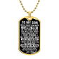 To My Son – I Believe In You Dog Tag Necklace Gift