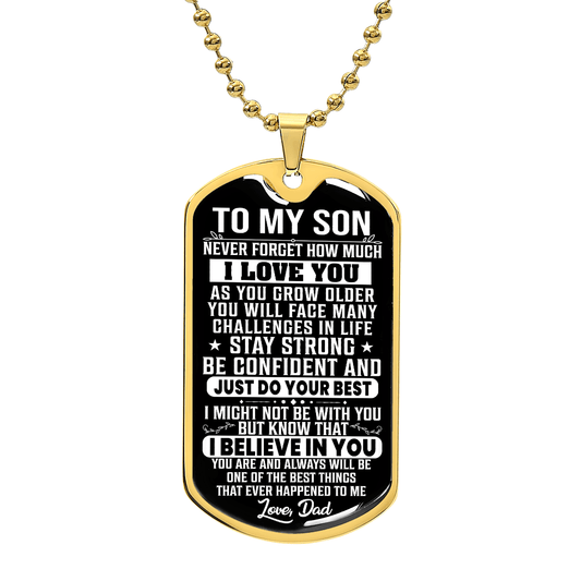 To My Son – I Believe In You Dog Tag Necklace Gift