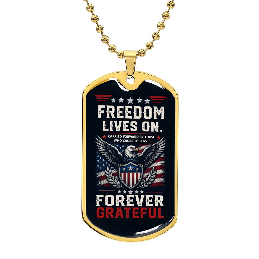 Freedom Lives On Dog Tag – Patriotic Veteran Gift