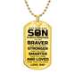 To My Son – Braver Stronger Smarter Dog Tag Gift