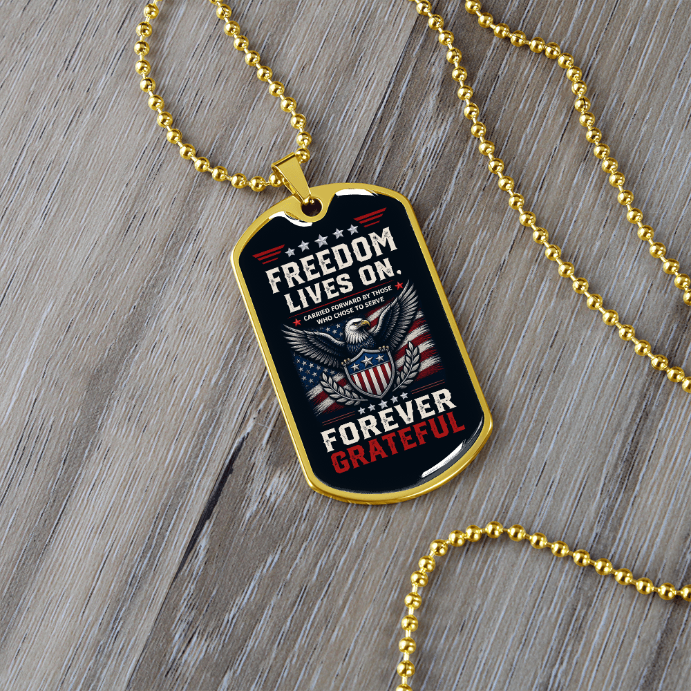 Freedom Lives On Dog Tag – Patriotic Veteran Gift