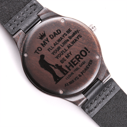 To My Dad – You Will Always Be My Hero Wooden Watch Gift For Father