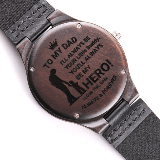 To My Dad – You Will Always Be My Hero Wooden Watch Gift For Father