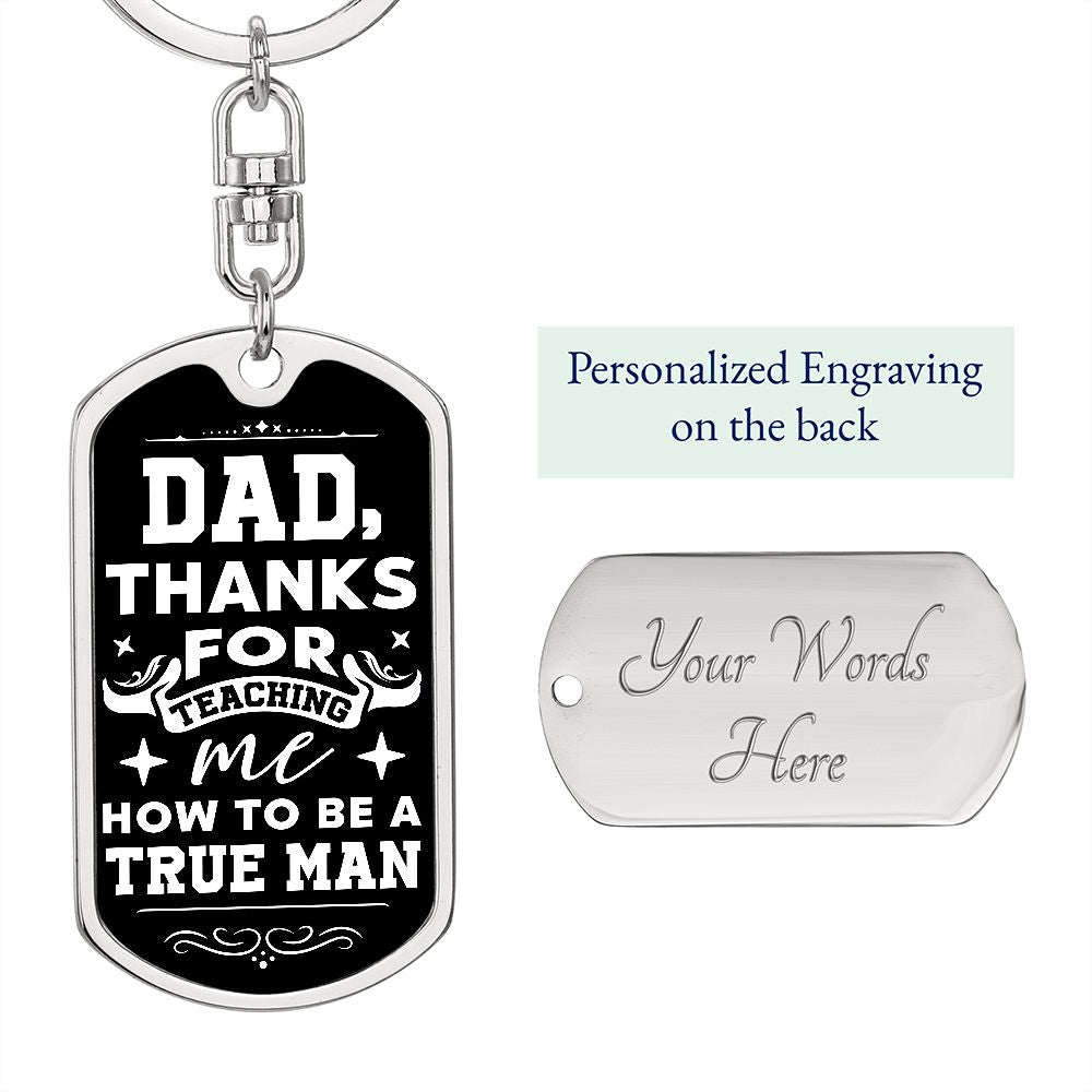 Dad - True Man (Dog Tag Key Chain)