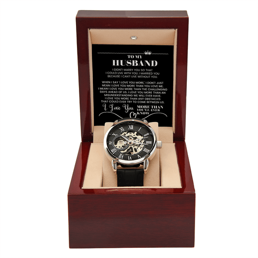 To My Husband – I Choose You Every Single Day Skeleton Watch