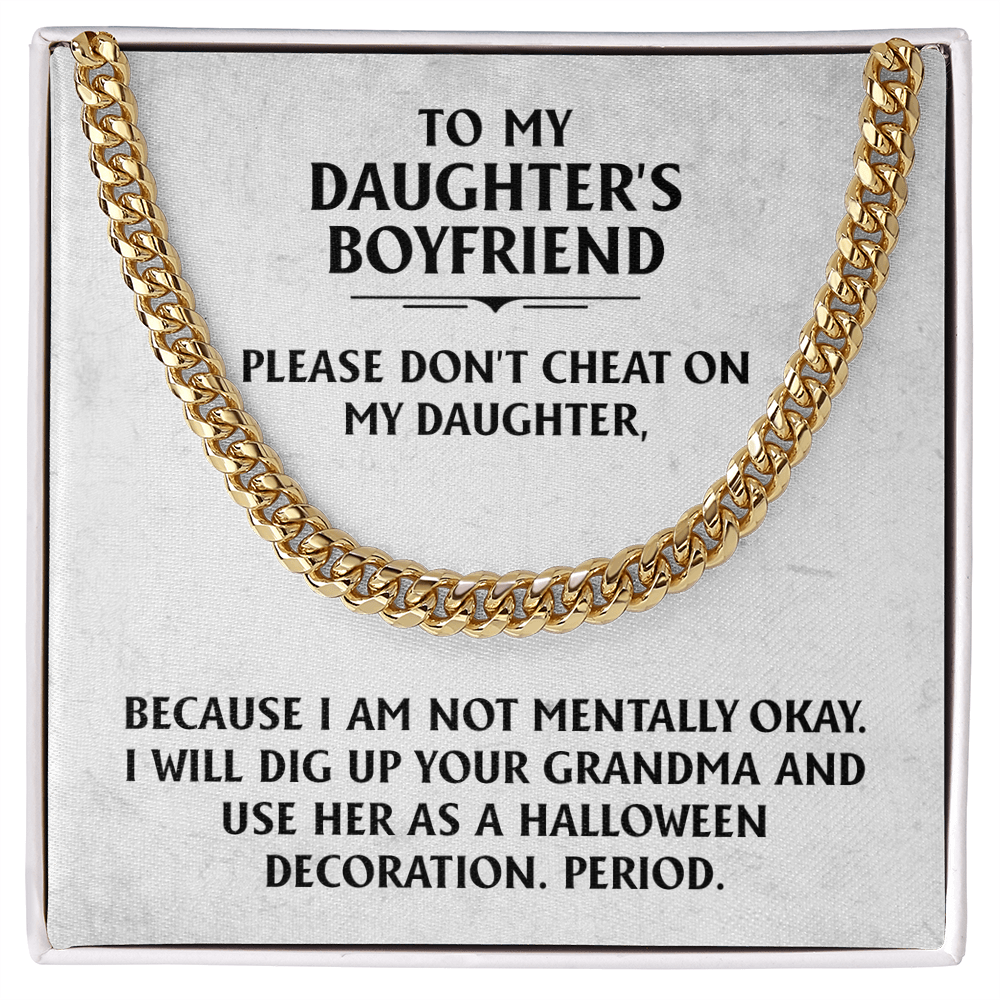 To My Daughters Boyfriend (Cuban Link Chain)