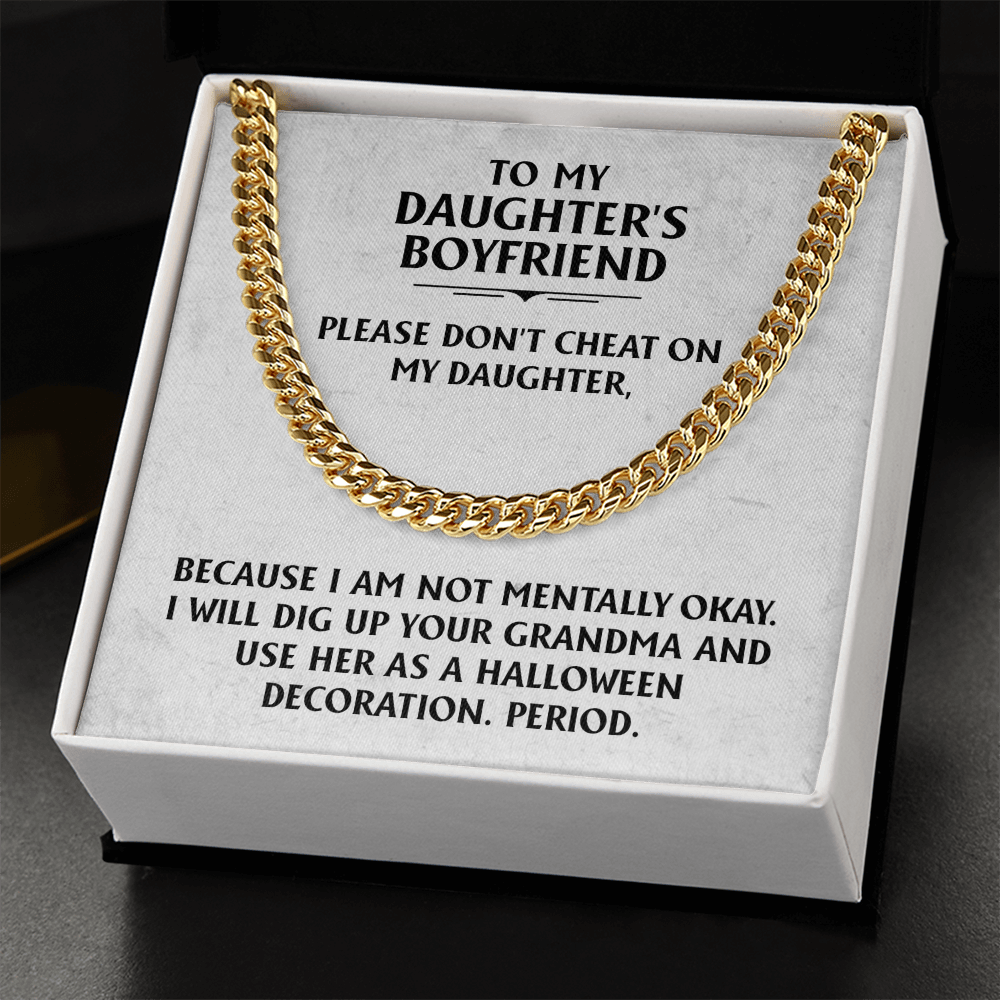 To My Daughters Boyfriend (Cuban Link Chain)