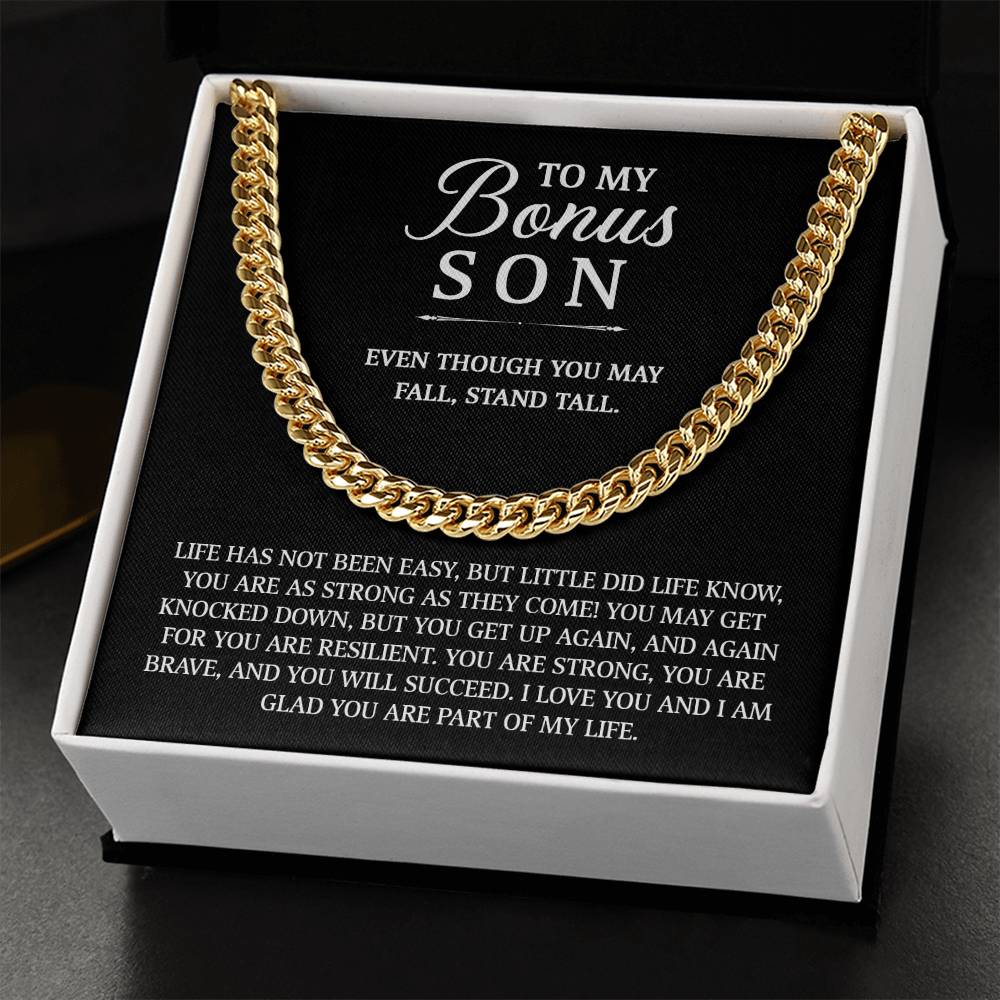 To My Bonus Son - Stand Tall (Cuban Link Chain)