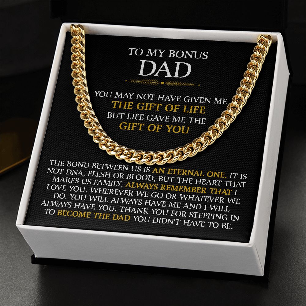 To My Bonus Dad - The Gift Of Life (Cuban Link Chain)