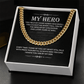 To My Hero Dad – Meaningful Cuban Link Chain Gift