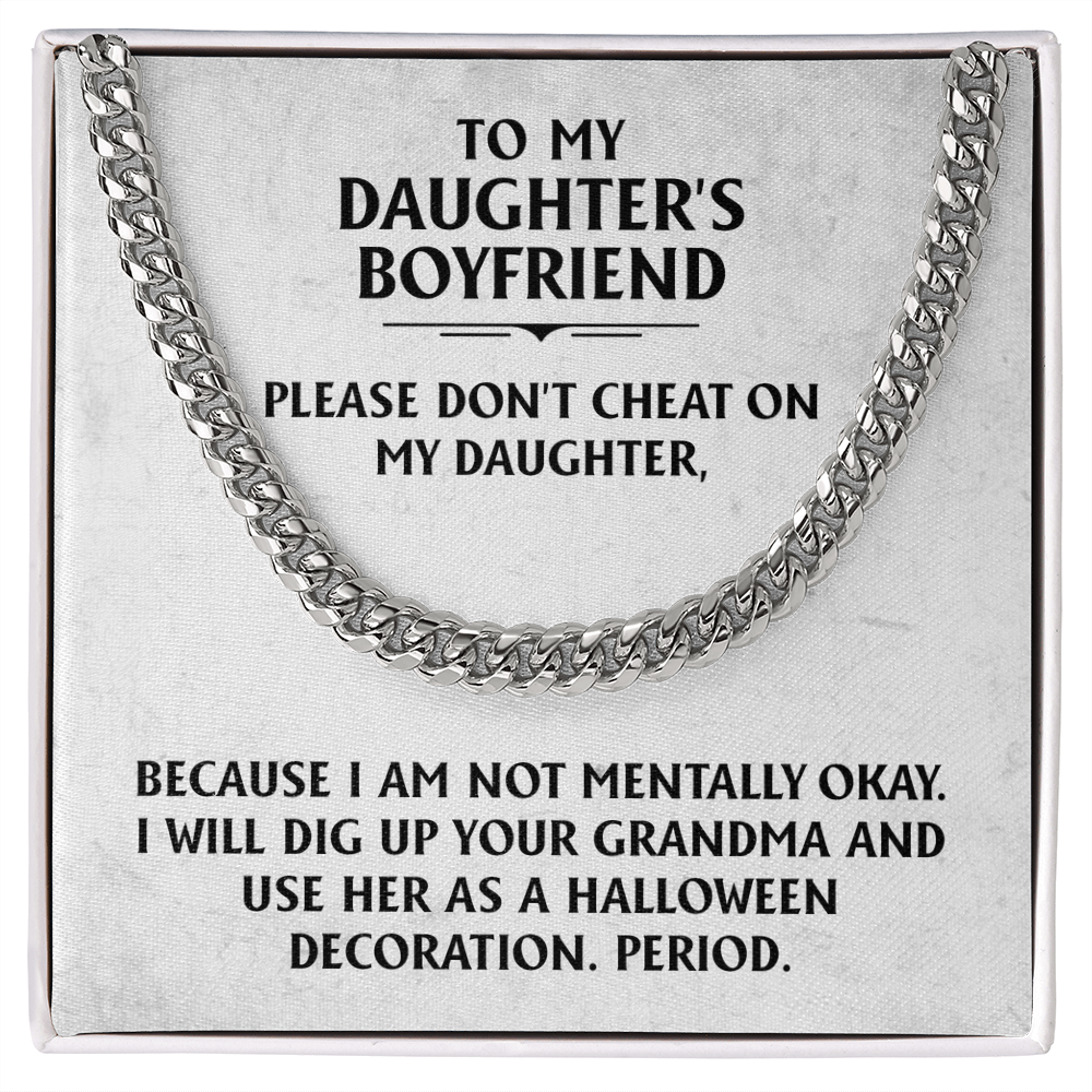 To My Daughters Boyfriend (Cuban Link Chain)