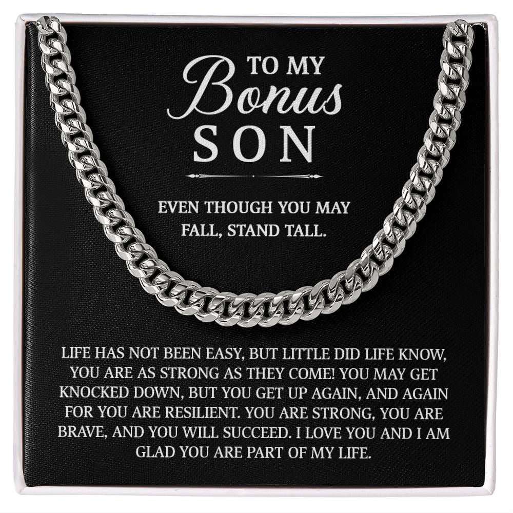 To My Bonus Son - Stand Tall (Cuban Link Chain)