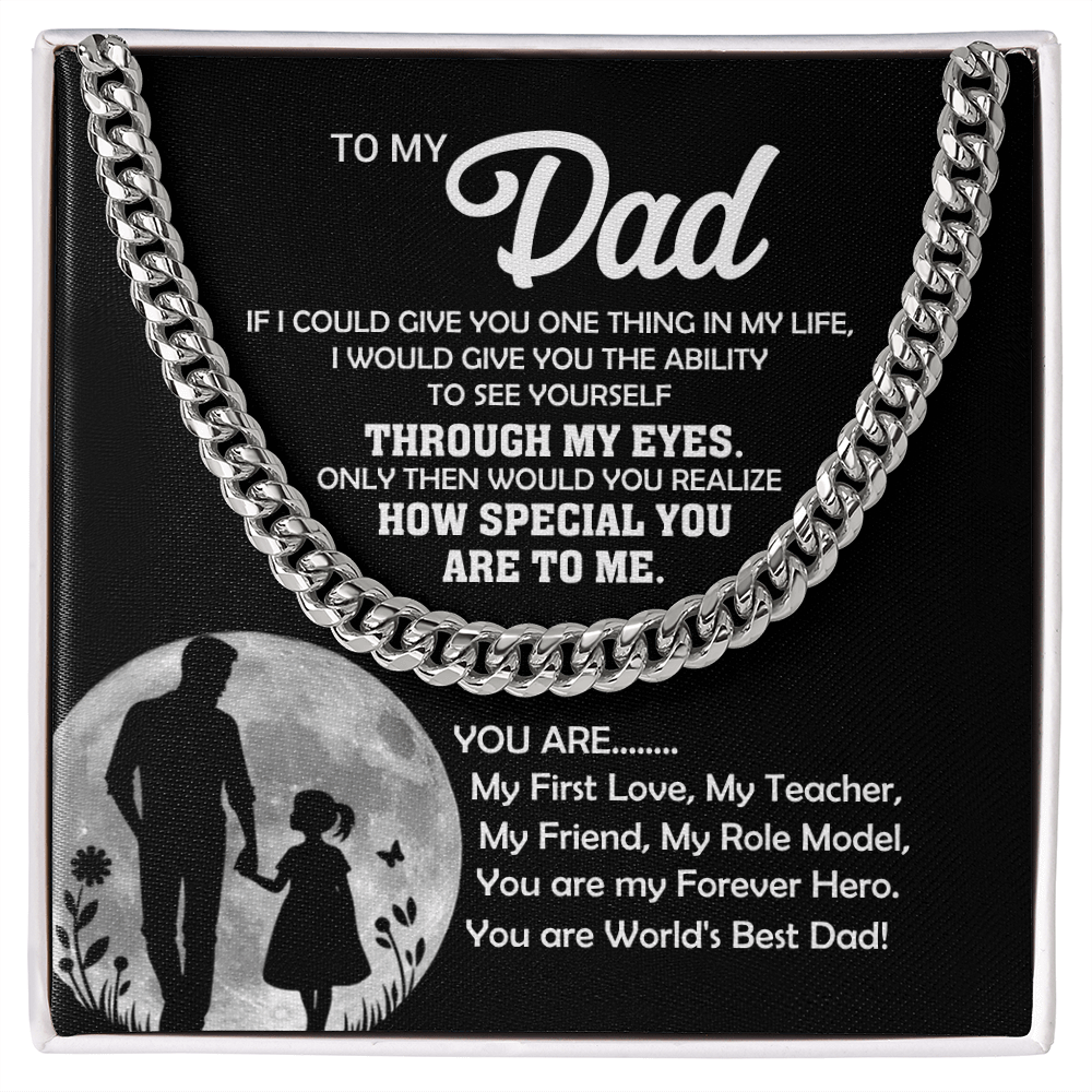 To My Dad – Through My Eyes Cuban Link Chain Gift