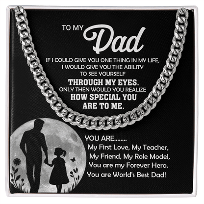 To My Dad – Through My Eyes Cuban Link Chain Gift