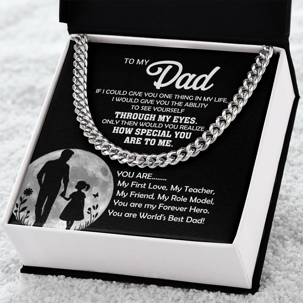 To My Dad – Through My Eyes Cuban Link Chain Gift