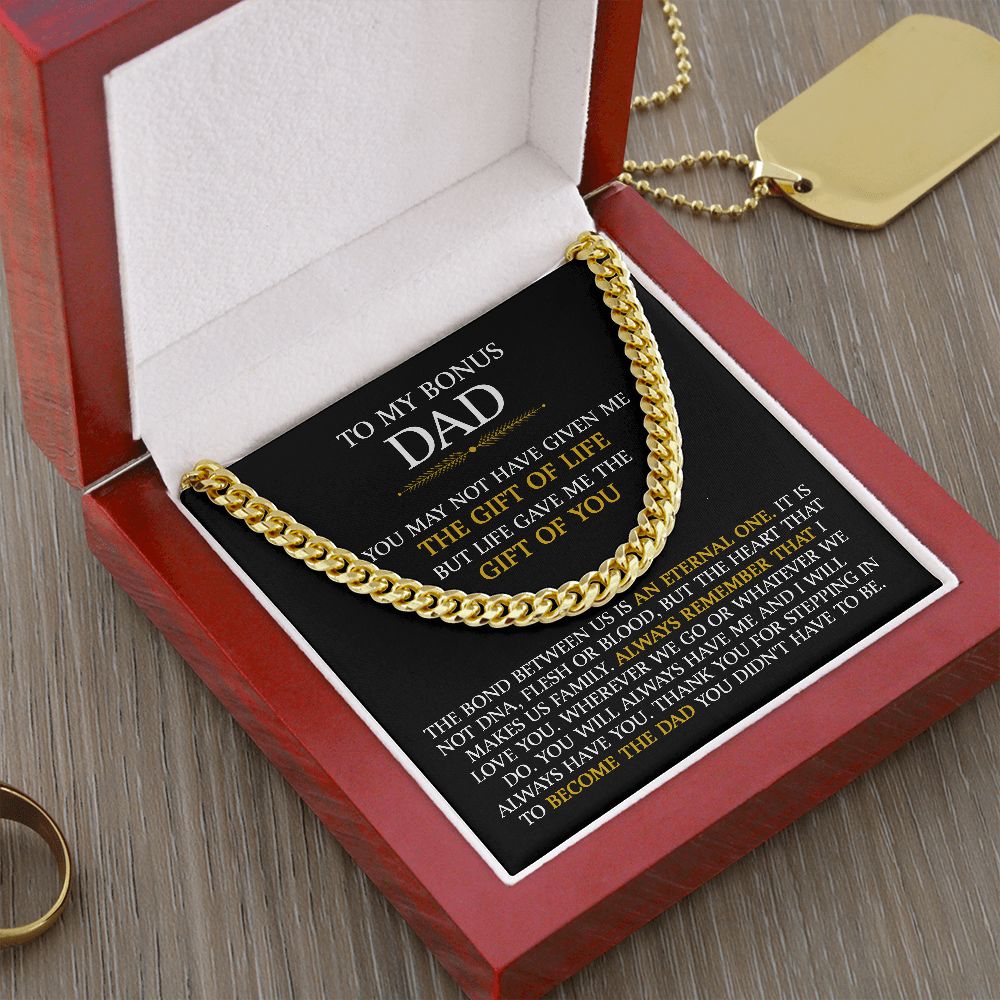 To My Bonus Dad - The Gift Of Life (Cuban Link Chain)