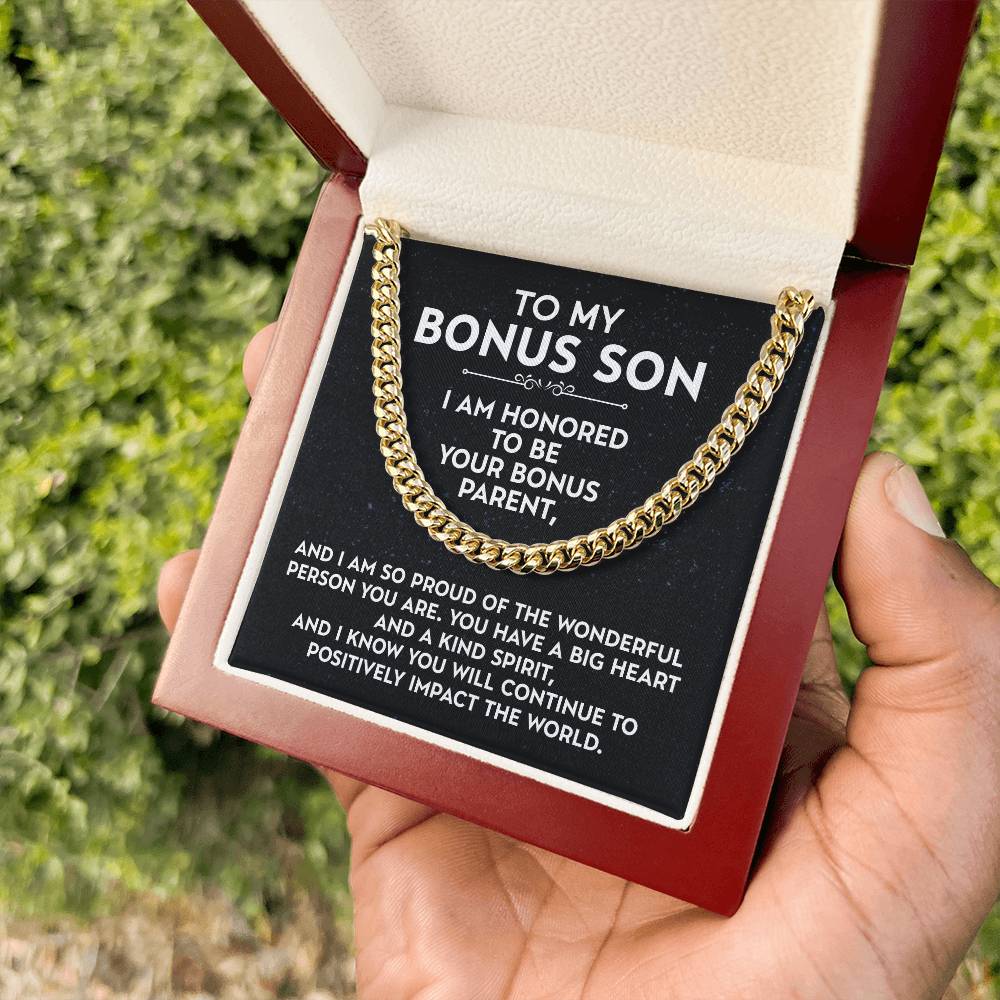 To My Bonus Son - I Am Honored To Be Your Bonus Parent