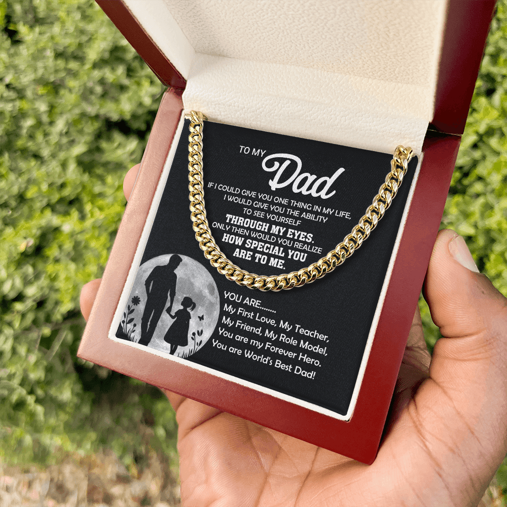 To My Dad – Through My Eyes Cuban Link Chain Gift