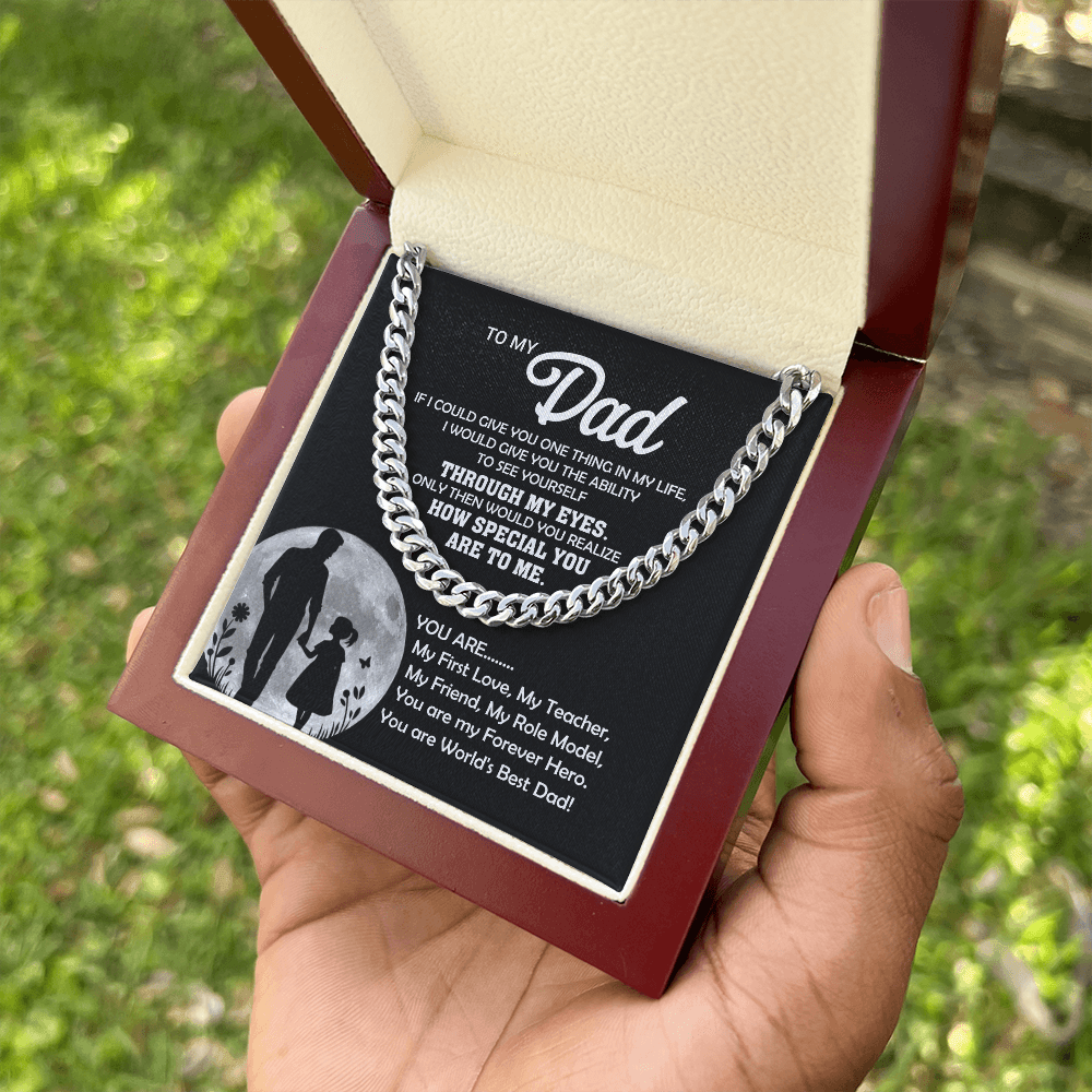 To My Dad – Through My Eyes Cuban Link Chain Gift