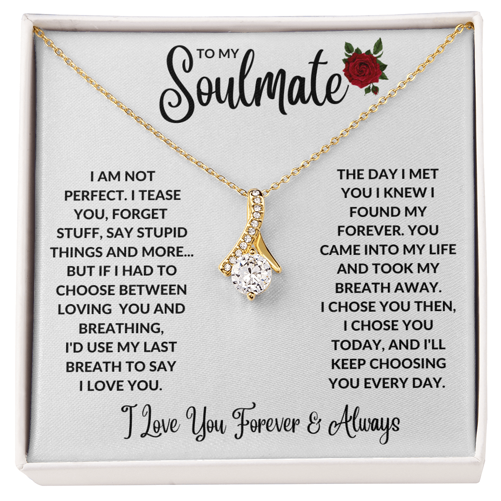 To My SoulMate - Breath Away (Necklace)