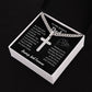 To My Bonus Dad - The Bond Between Us (Cuban Chain with Artisan Cross Necklace)