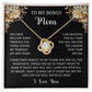 To My Bonus Mom - Held My Hand (Necklace)