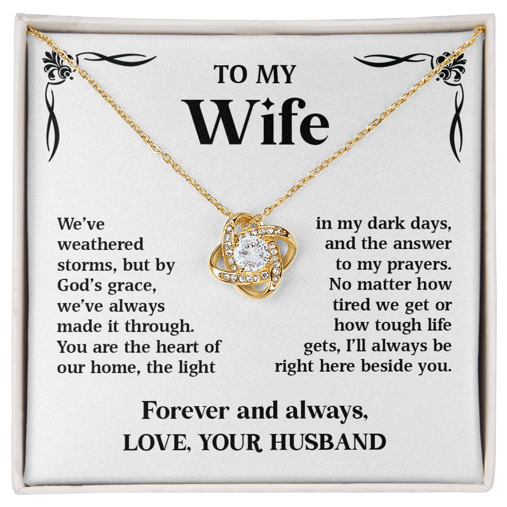 To My Wife – We've Weathered Storms | Love Knot Necklace