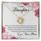 To My Daughter - Look Right Beside You Necklace