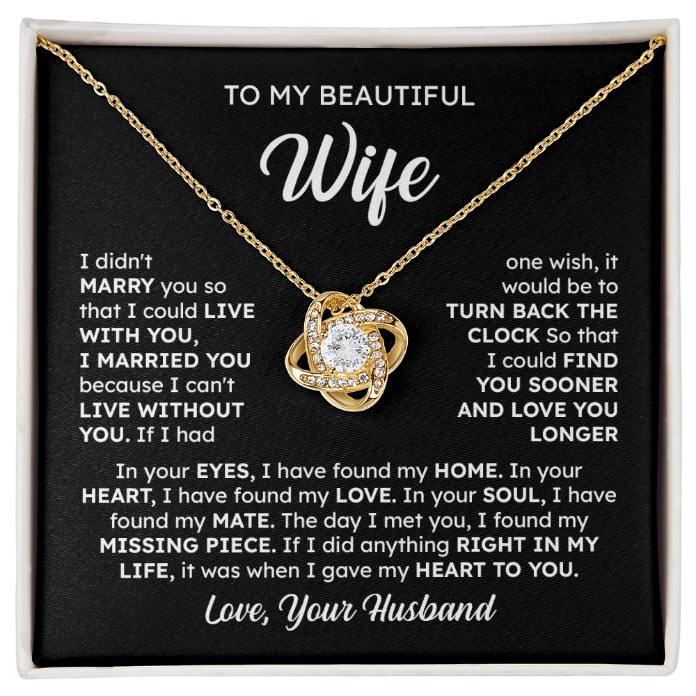 To My Beautiful Wife – Find You Sooner, Love You Longer | Love Knot Necklace