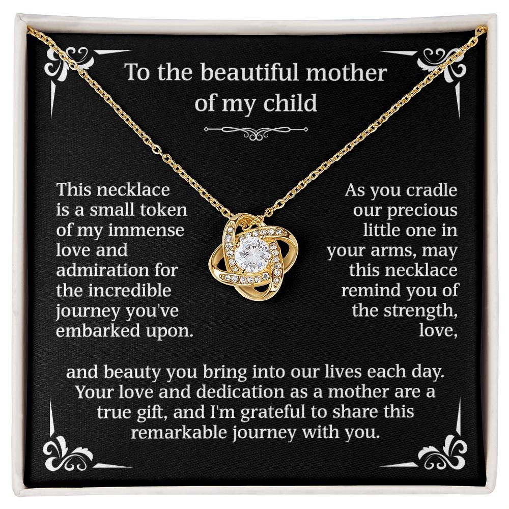 To The Beautiful Mother Of My Child - (Necklace)